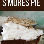 A slice of s'mores pie showing the layers of chocolate and meringue with text overlay for Pinterest.