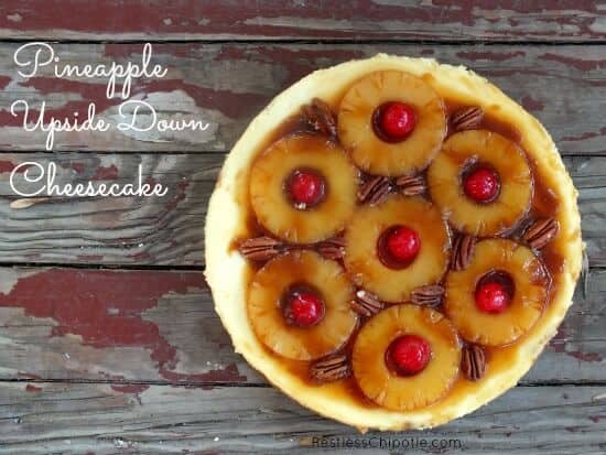 Homemade pineapple upside down cheesecake with text overlay for Pinterest.