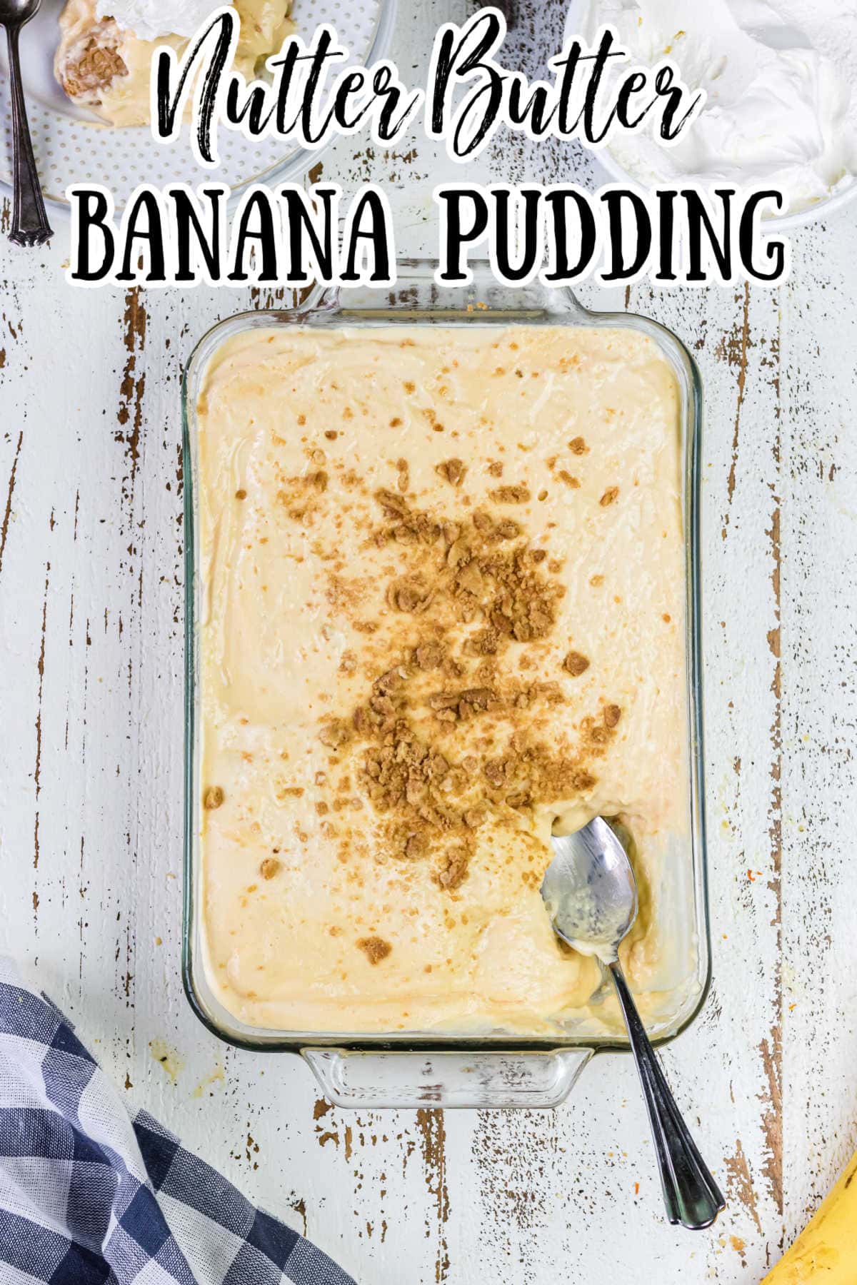 Overhead view of banana pudding in a glass pan with title text overlay.