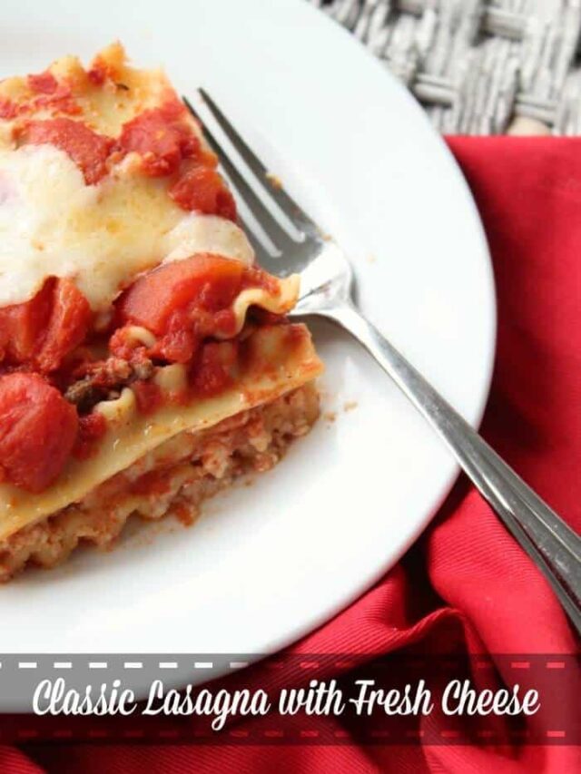 Classic Lasagna with Fresh Cheeses Restless Chipotle