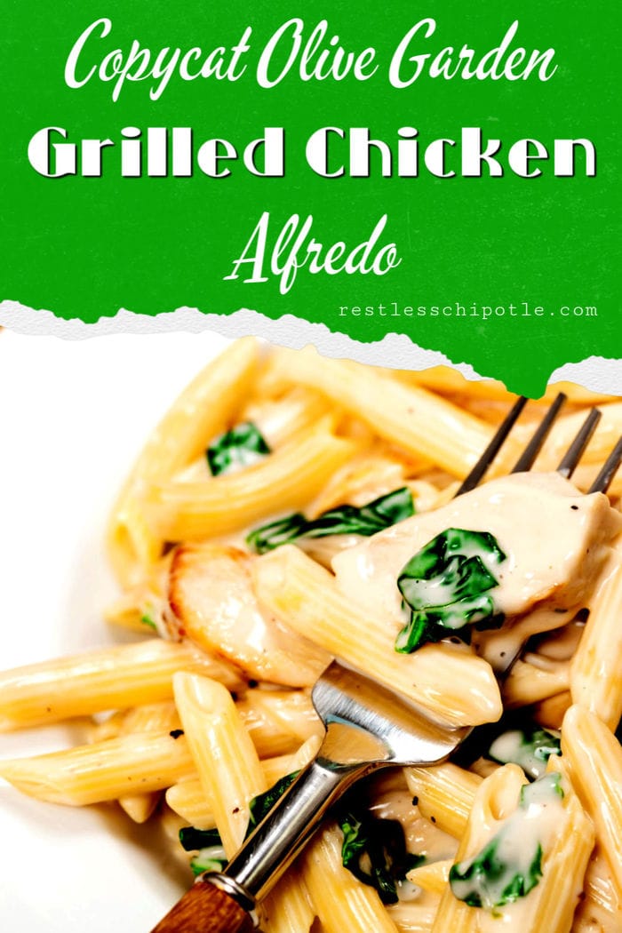 Grilled Chicken Alfredo that Beats Olive Garden Restless Chipotle
