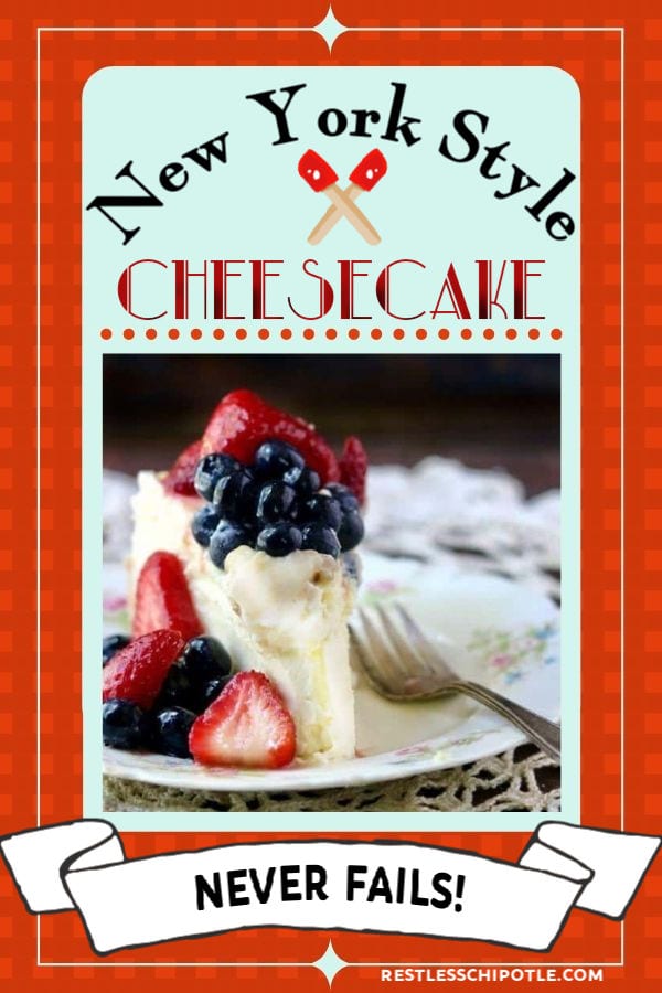 Plain cheesecake recipe is the best homemade cheesecake ever AND the perfect foundation for thousands of variations! You\'ll love this Creamy New York Style cheesecake! It never cracks! From RestlessChipotle.com