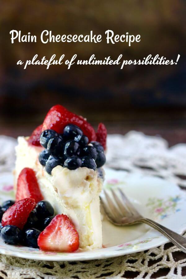 Plain cheesecake recipe is the best homemade cheesecake ever AND the perfect foundation for thousands of variations! From RestlessCHipotle.com