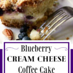 Square of blueberry cream cheese coffee cake with text overlay for Pinterest.