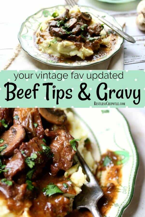Easy beef tips and gravy have been updated with a lighter, more flavorful gravy. Your family will love this version of the vintage recipe. From RestlessCHipotle.com #beeftips #beeftipsandgravy