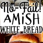 Secondary pin for Pinterest for Amish White Bread.