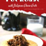 Serving of pot roast with cheese grits with a text overlay for Pinterest