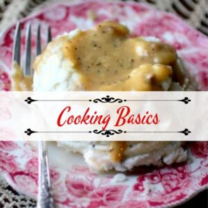 Cooking Tips and Basic Techniques