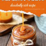 Caramel sauce being poured into a jar - text overlay for Pinterest.