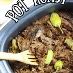 Mississippi pot roast in a slow cooker with text overlay. Pinterest pin.
