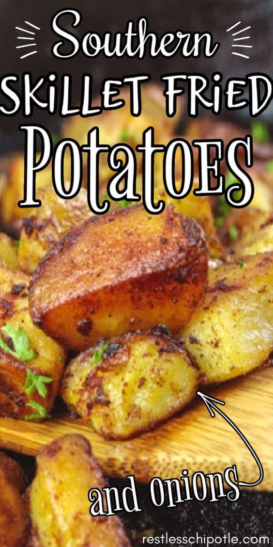 Fried potatoes in a skillet with text overlay for Pinterest