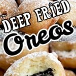 A stack of fried Oreo cookies with a text overlay for Pinterest.