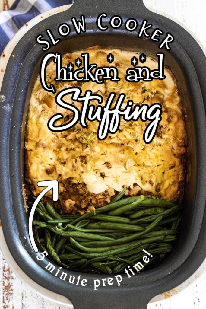 Finished chicken and stuffing recipe with green beans in a slow cooker. Title text overlay.