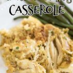 A white plate with the casserole served up on it and text overlay for Pinterest.