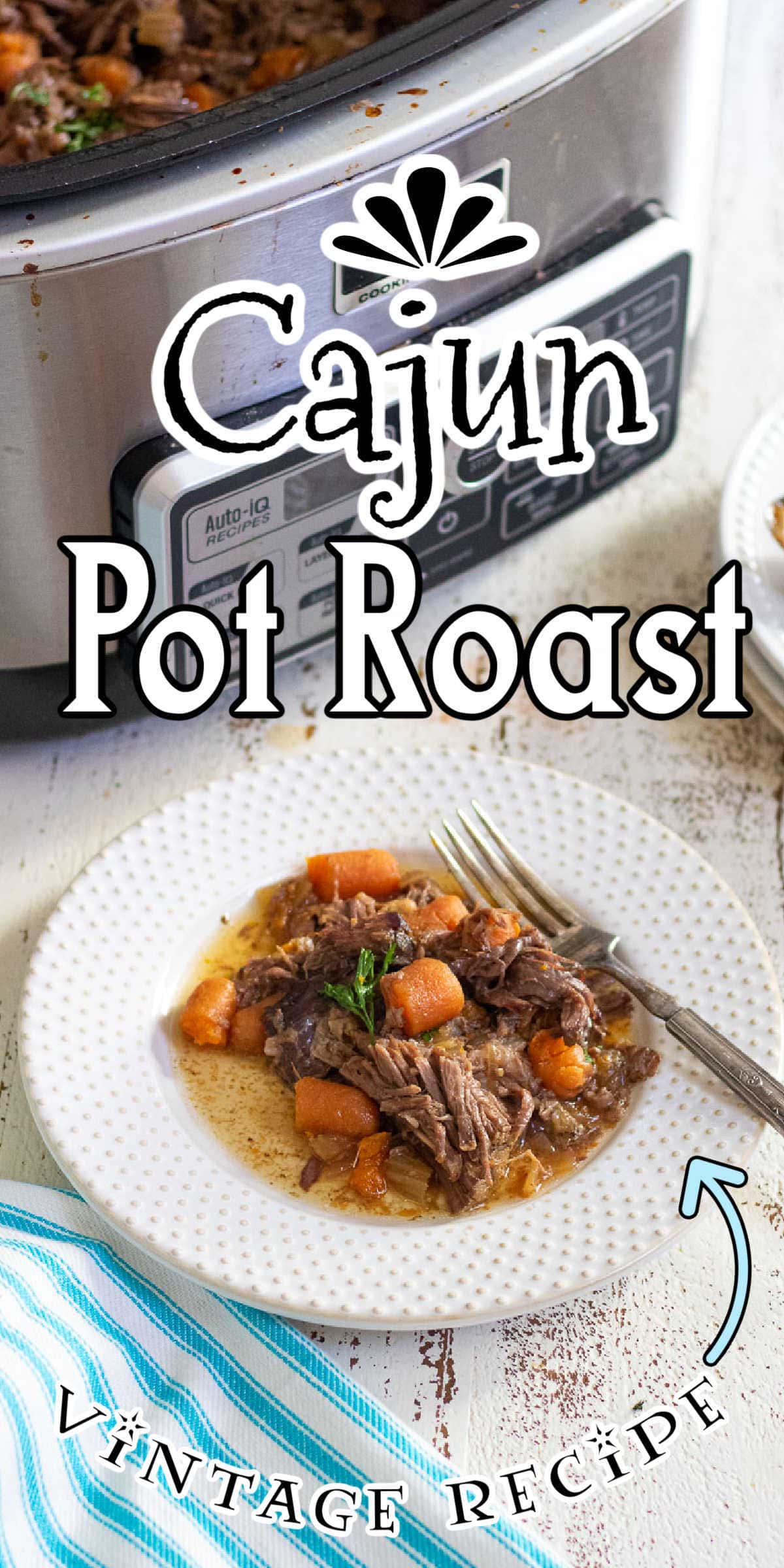 Cajun Slow Cooker Pot Roast Restless Chipotle
