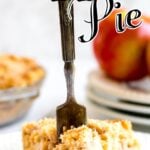 A slice of Dutch Apple Pie with text overlay for Pinterest.