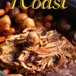 Finished roast and vegetables in a slow cooker with title text overlay.