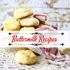 Best Buttermilk Recipes