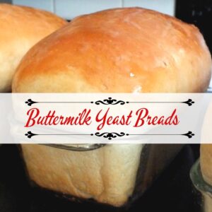 10 Best Buttermilk Bread Recipes