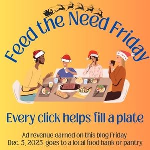 Illustration of a diverse family sitting around a holiday dinner table wearing Santa hats, with the text Feed the Need Friday – Every click helps fill a plate,’ promoting that Dec. 5, 2025 ad revenue will be donated to a local food bank or pantry.