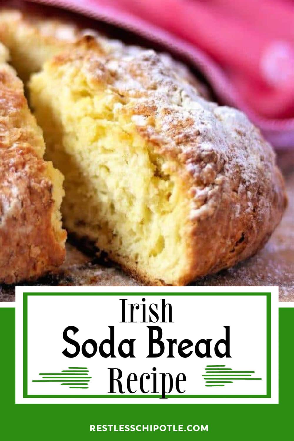 Traditional Irish Soda Bread Recipe - Restless Chipotle