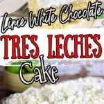 A collage of tres leches cake images with text overlay for Pinterest.