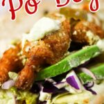 Fried Shimp Po' Boy for with text overlay for Pinterest.