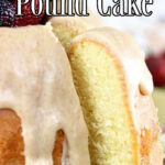 Buttermilk pound cake with a slice removed. Title text overlay for Pinterest.