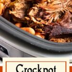 Finished crockpot roast in the slow cooker. Title text overlay for Pinterest.