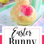 Easter bunny roll with text overlay for Pinterest.