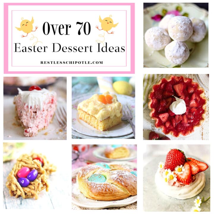Easter Dessert Ideas Updated for 2022 - Restless Chipotle