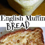 A collage with two images of English muffin bread. Title text overlay for Pinterest.