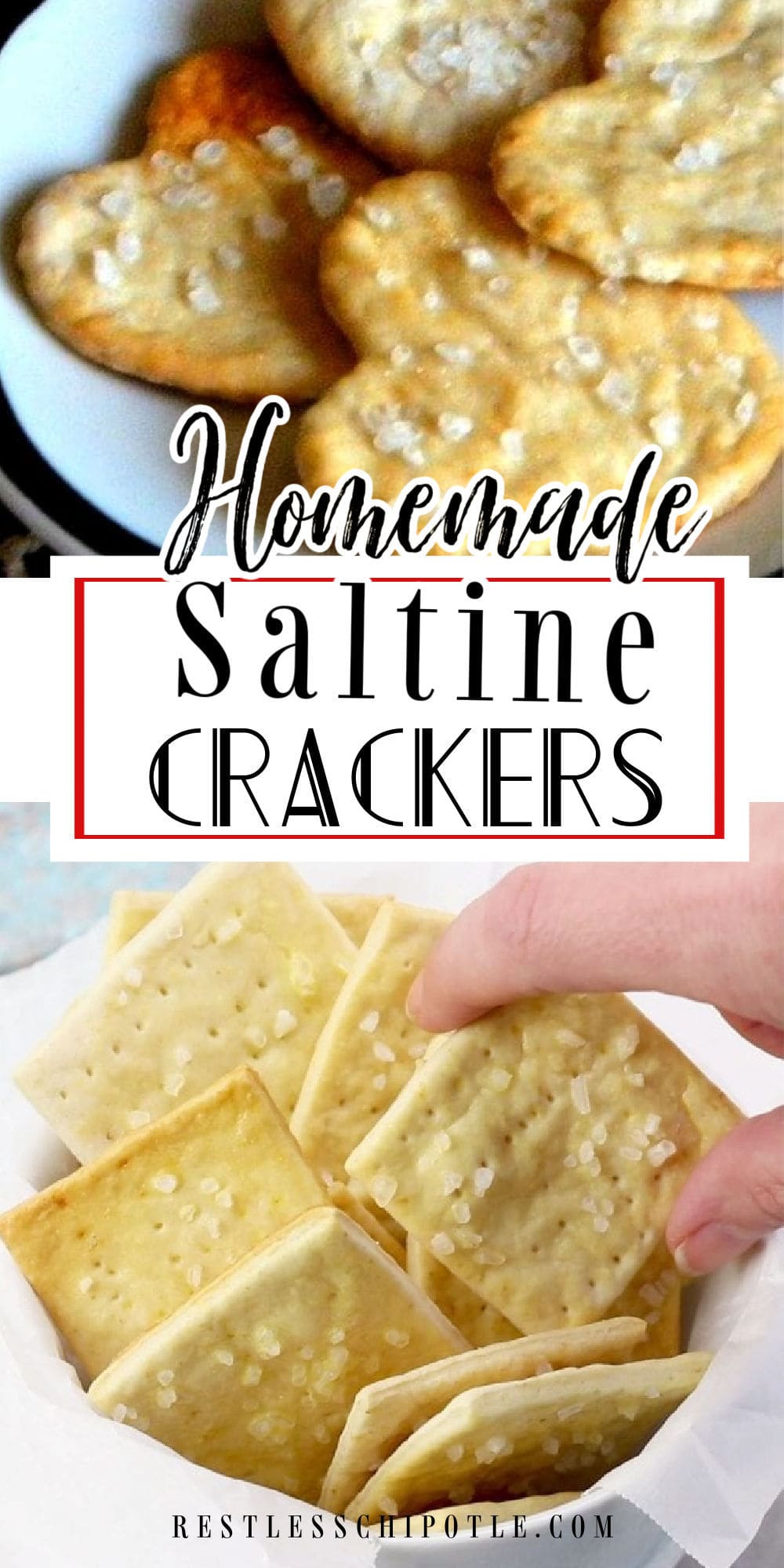 Saltine Cracker Recipe (Soda Crackers) Restless Chipotle