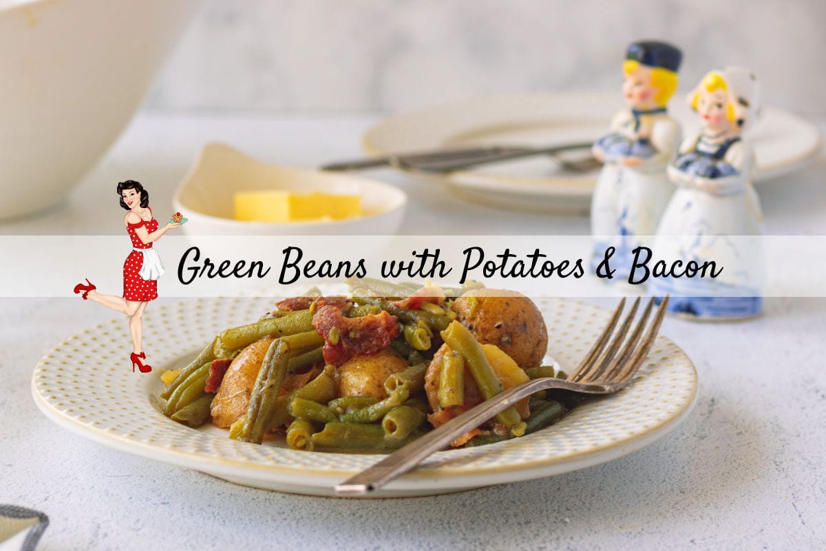 A plate of green beans and potatoes on a table with a fork to the side. Title text overlay - this is a clickable image for the YouTube video.