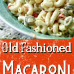 Closeup macaroni salad with text overlay for Pinterest.