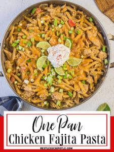 Cover for the chicken fajita pasta webstory.