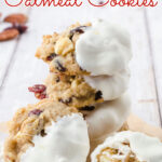 A stack of oatmeal cookies with a title text overlay for Pinterest.