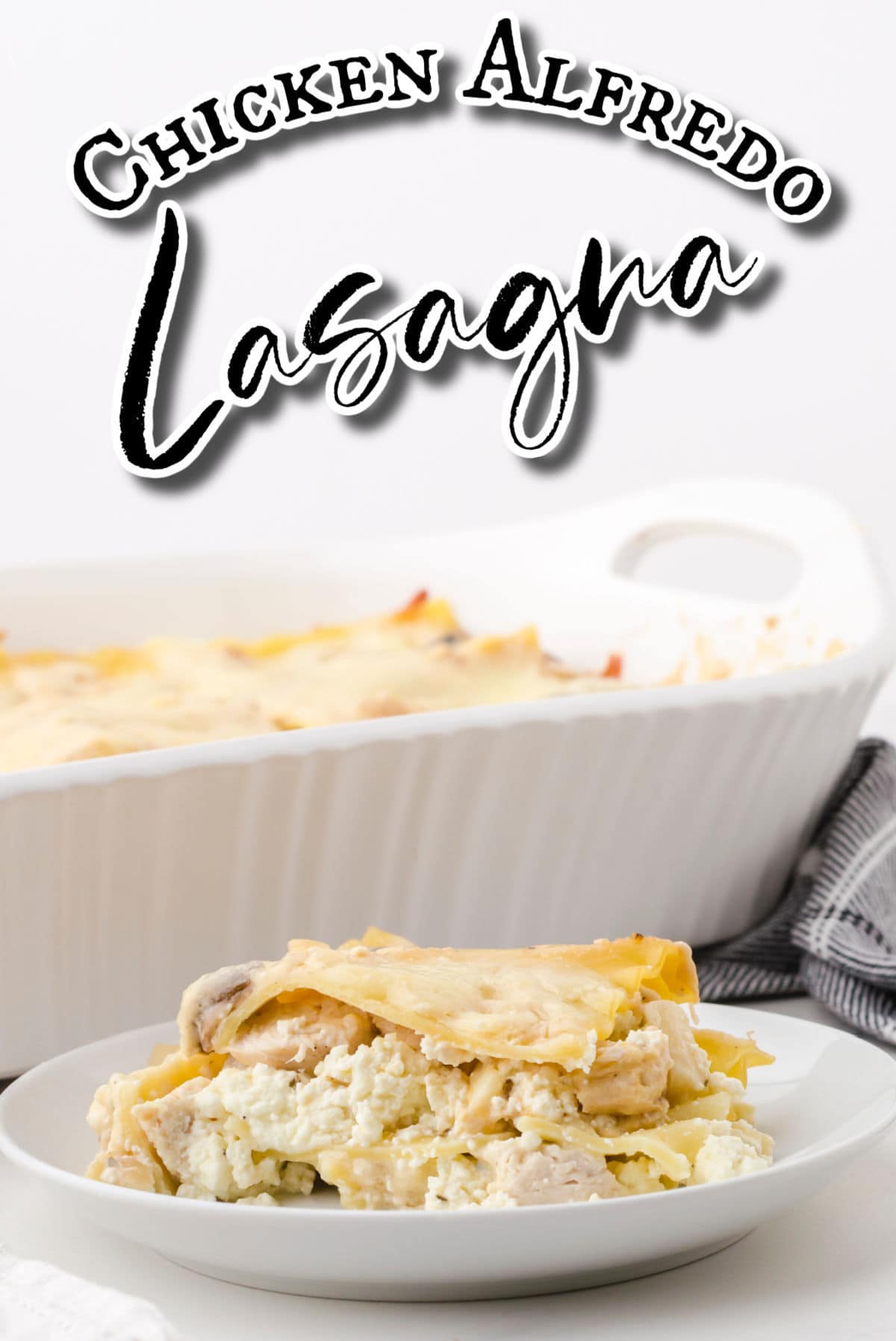 Title image for Chicken Alfredo Lasagna with text overlay.