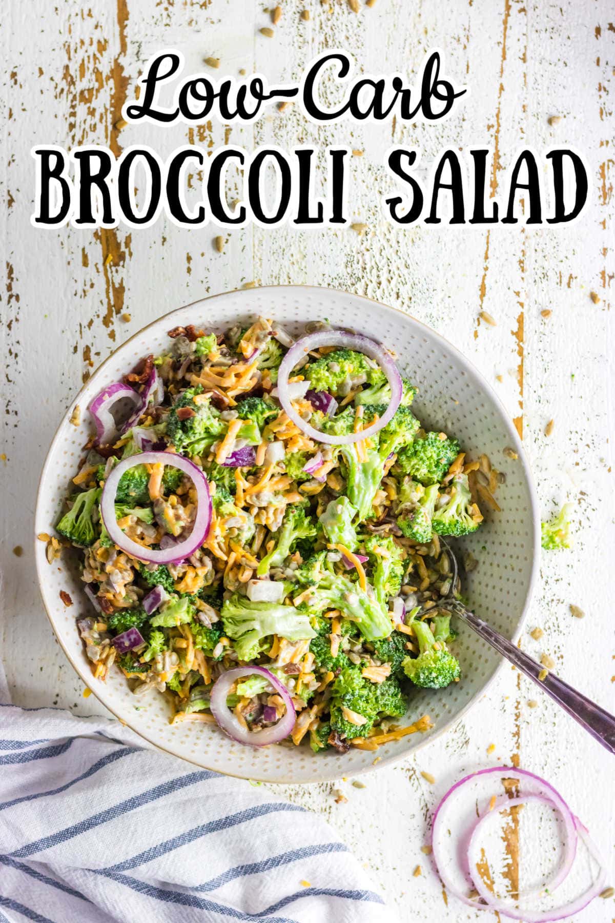 Overhead view of the broccoli salad in a bowl with a title text overlay.