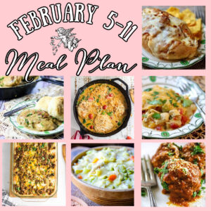 Collage of images for the February 5 - 11 meal plan.