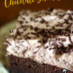 Chocolate cake with whipped frosting with title text overlay for Pinterest.