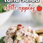 Tuna salad with text for Pinterest.