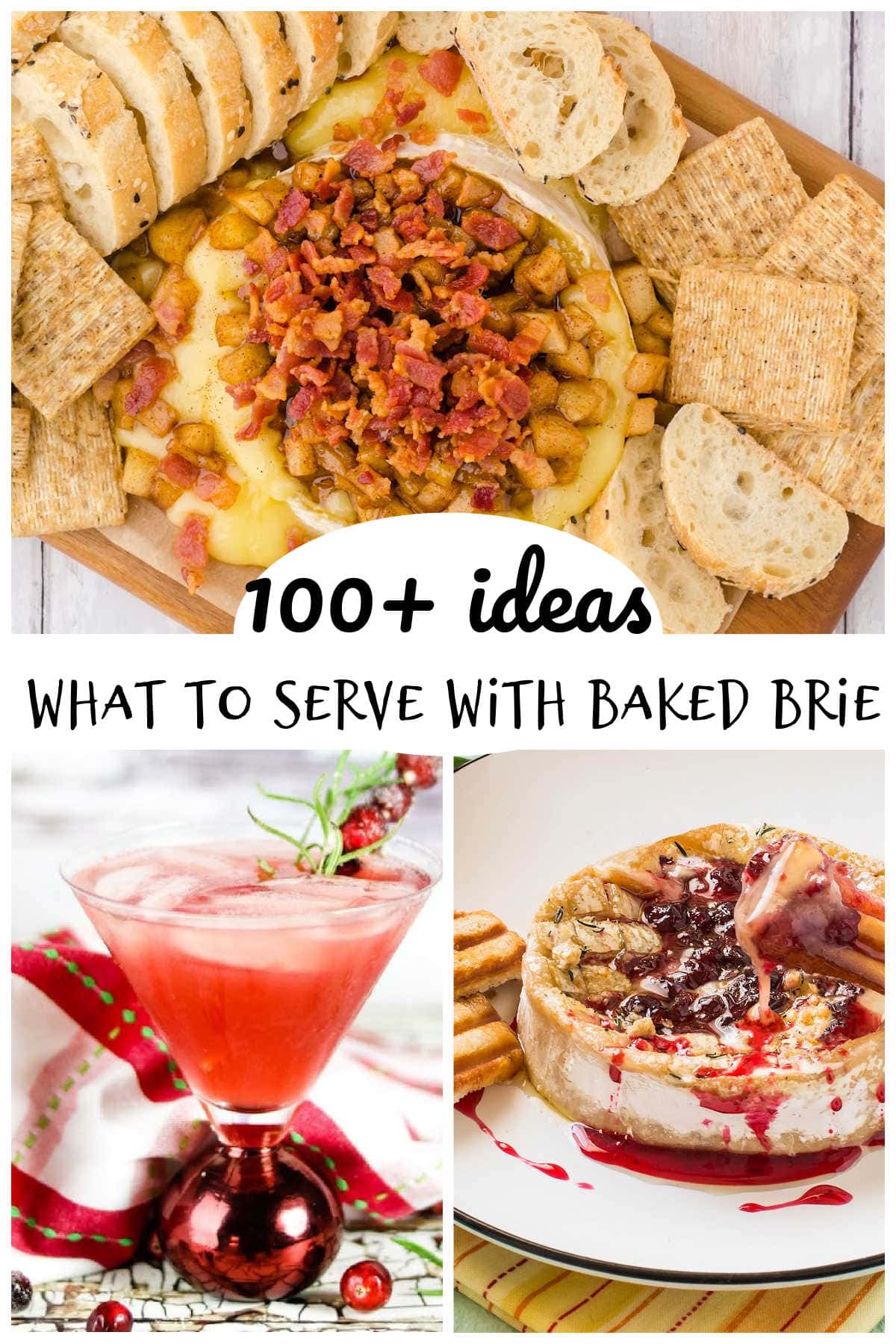 Collage of images of idea for what to serve with baked brie.