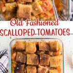 Collage of images of scalloped tomatoes with text overlay for Pinterest.