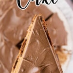 Over head view of a slice of cake with text overlay for Pinterest.