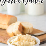 Garlic Butter in a white bowl.