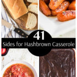 A collage of images showing side dishes for hashbrown casserole with text overlay for Pinterest