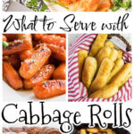 A collage of recipe images that go with cabbage rolls plus a text overlay for Pinterest.