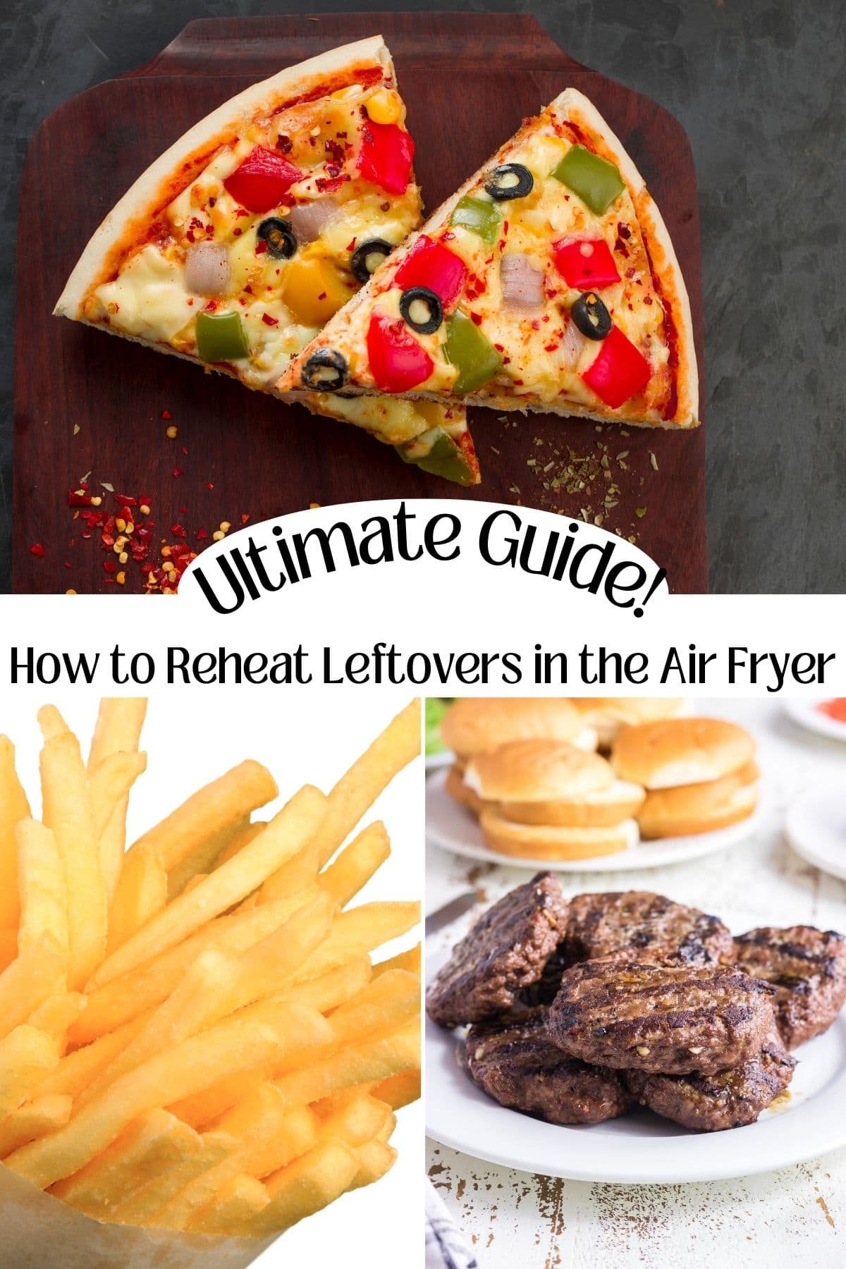 A collage of food images showing what you can reheat in an air fryer.