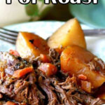 Closeup of pot roast with text overlay for Pinterest.